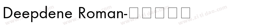 Deepdene Roman字体转换